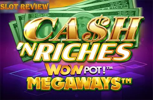 Cash N Riches WowPot Megaways slot